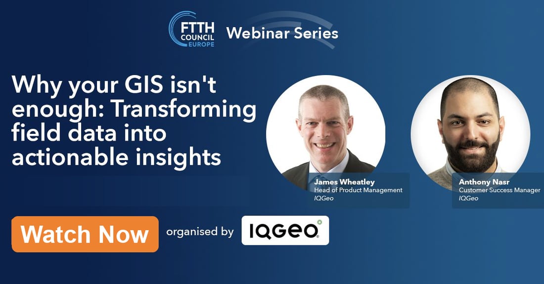 IQGeo-webinar-Why-your-GIS-isnt-enough-FTTH-ondemand