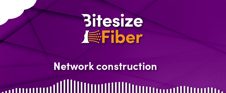 Streamlining fiber network construction: Construction without the chaos