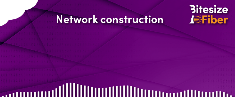 Streamlining fiber network construction: Construction without the chaos