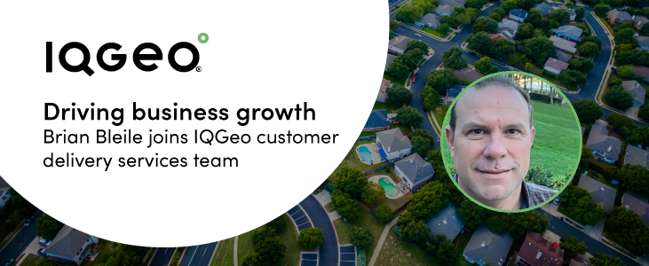 Brian Bleile joins IQGeo to expand and evolve customer delivery services