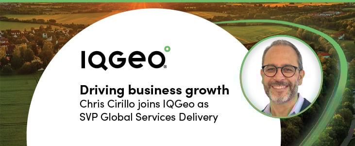 Banner image reads "Driving business growth: Chris Cirillo joins IQGeo as SVP Global Services Delivery" alongside his image.