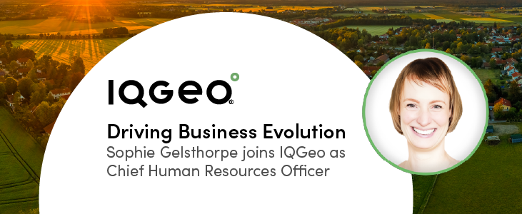 Banner reads: "Driving Business Evolution: Sophie Gelsthorpe joins IQGeo as Chief Human Resources Officer."