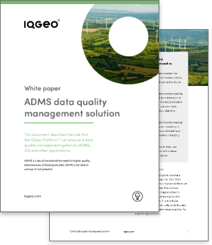 IQGeo ADMS data quality management solution white paper